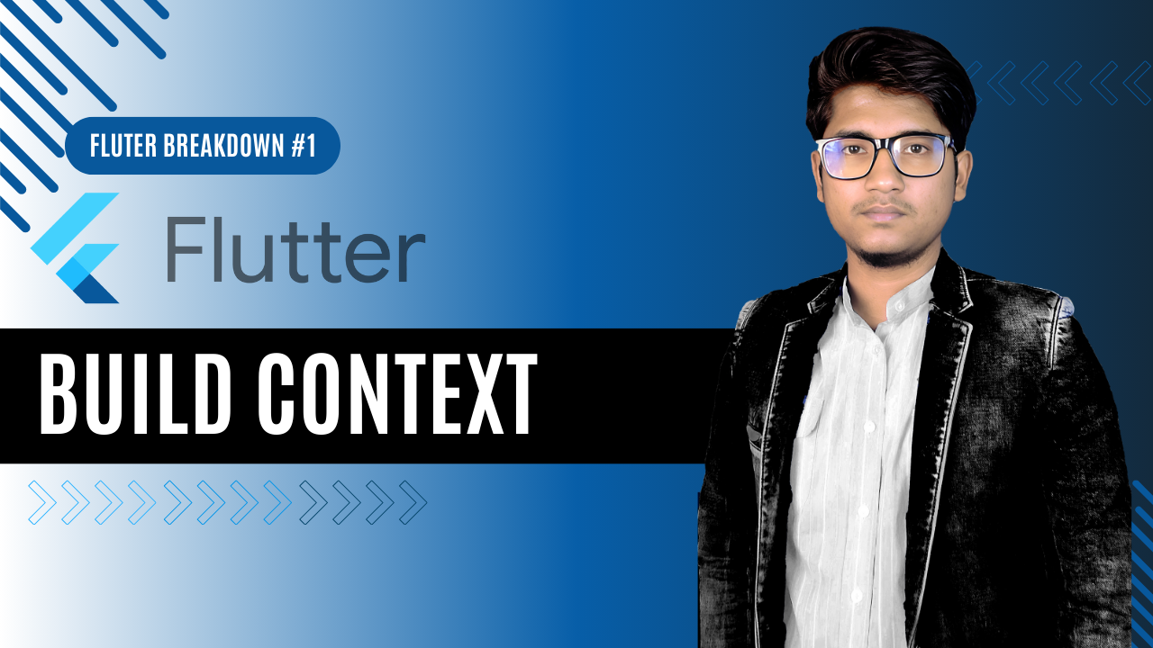Understanding Build Context in Flutter